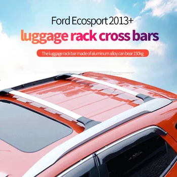 Carro porta-bagagens do Tejadilho Cruz Barras de Tejadilho 150KG Para Ford Ecosport 2013+ Estate Vagão de Material de Liga de Alumínio Acessórios