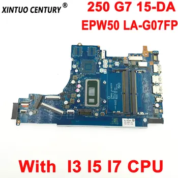 LA-G07GP LA-G07FP para HP 250 G7 15-DA TPN-Q135 Laptop placa-Mãe L49976-601 L49976-501 L49976-001 com I3 I5 I7 CPU 100% Testado