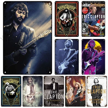 O Músico Eric Clapton Metal Estanho Sinal De Placa Decorativa Vintage Metal Sinais Cartaz Barra Clube Placa De Metal Retro Decoração Industrial