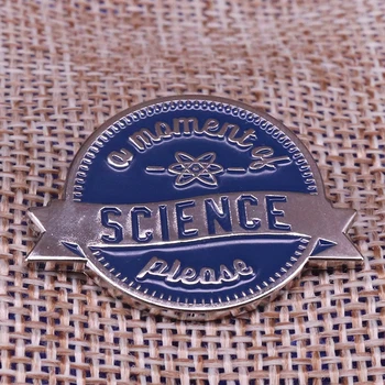 Um momento de ciência por favor pin insígnia broche para homens, mulheres ou professor de Química presente